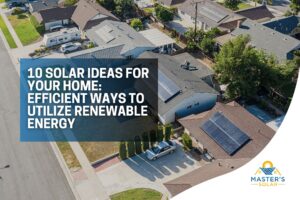 10-solar-ideas-for-your-home-efficient-ways-to-utilize-renewable-energy